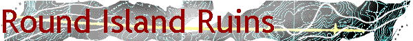 Round Island Ruins